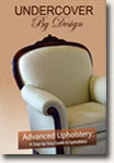 Learn How to Upholster DVD - Advanced Upholstery Skills